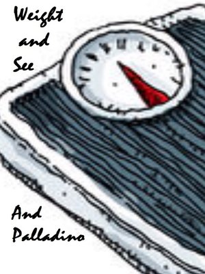 cover image of Weight and See